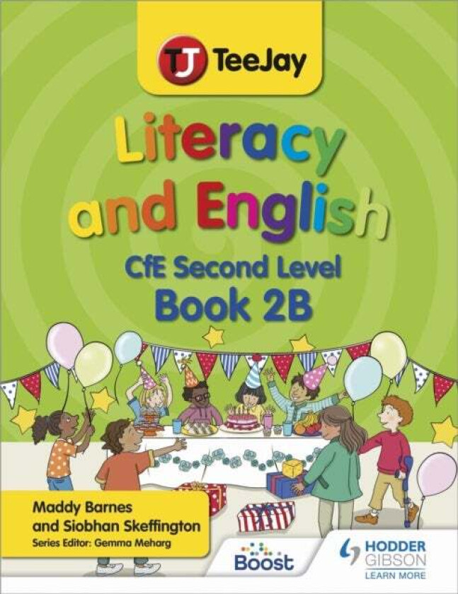TeeJay Literacy and English CfE Second Level Book 2B av Madeleine Barnes, Siobhan Skeffington