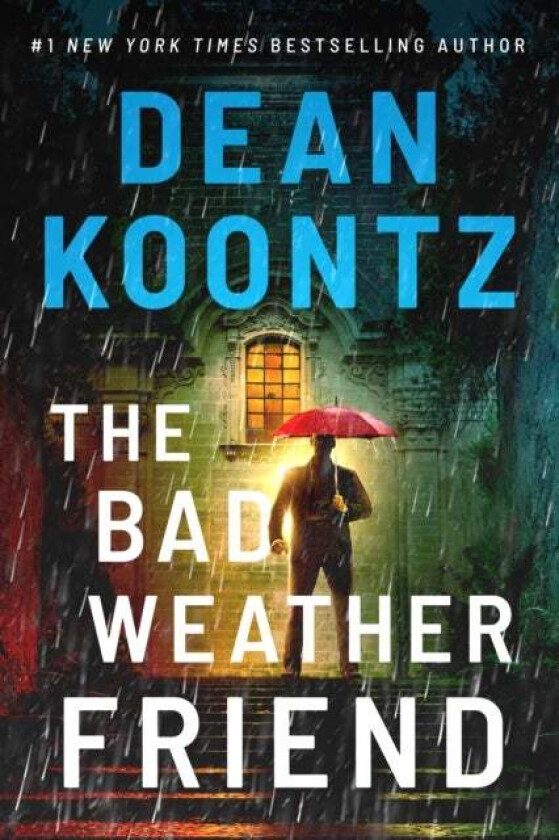The Bad Weather Friend av Dean Koontz