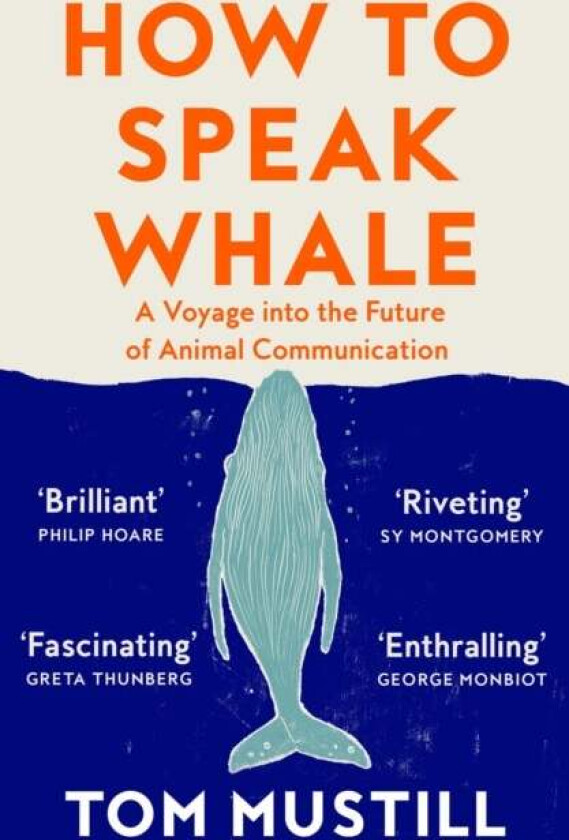 How to Speak Whale av Tom Mustill