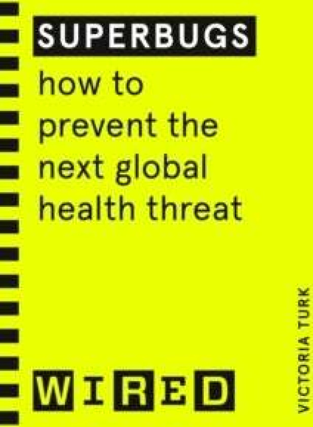 Superbugs (WIRED guides) av Victoria Turk