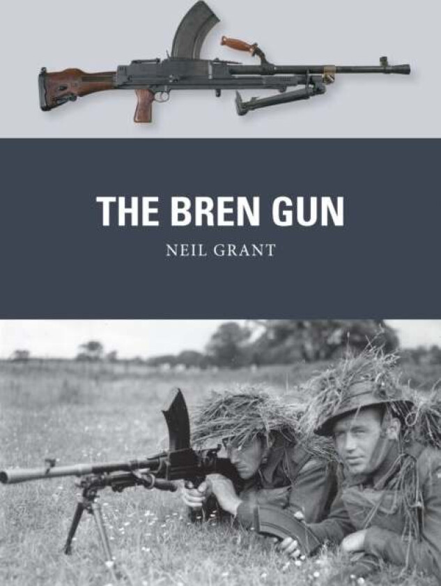 The Bren Gun Av Neil Grant