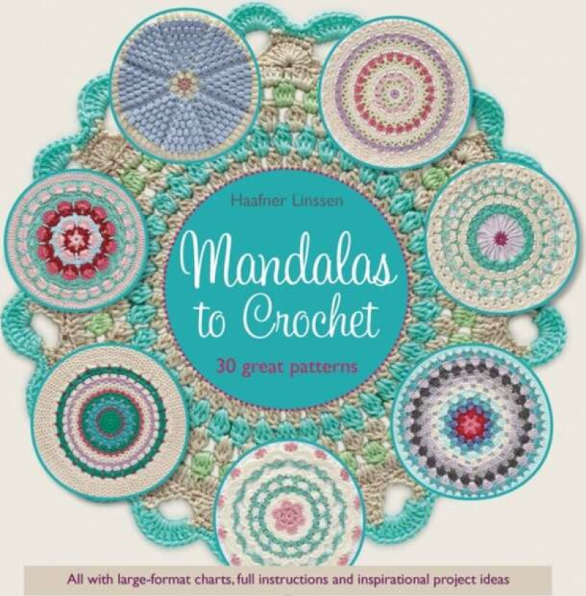 Mandalas to Crochet av Haafner Linssen