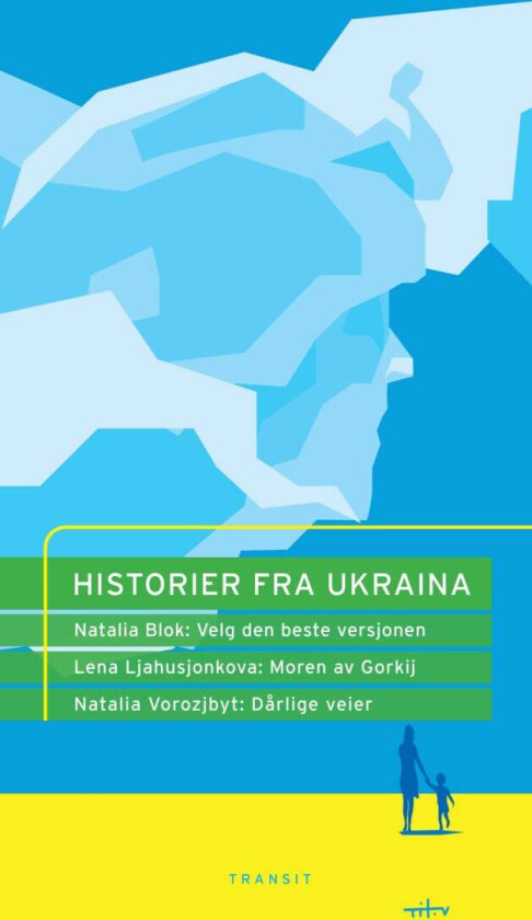 Historier fra Ukraina av Natalia Blok, Lena Ljahusjonkova, Natalia Vorozjbyt