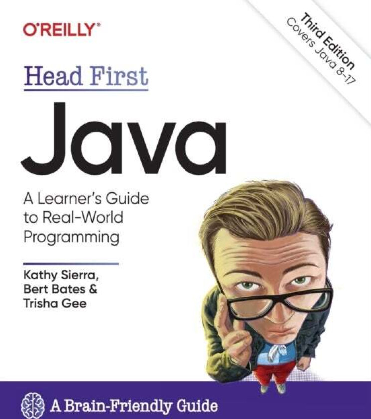 Head First Java, 3rd Edition av Kathy Sierra, Bert Bates, Trisha Gee
