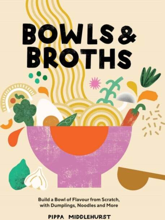Bowls & Broths av Pippa Middlehurst