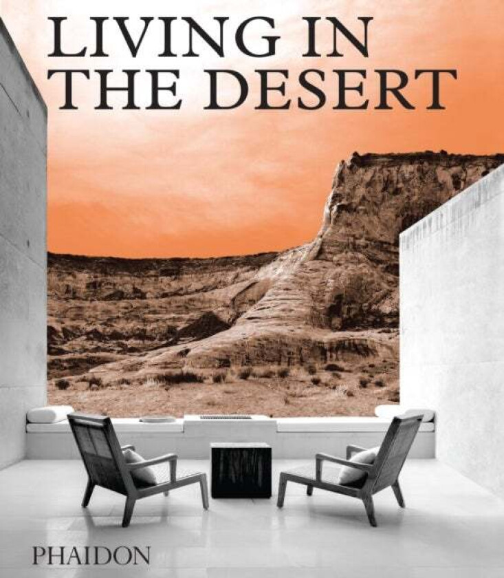 Living in the Desert av Phaidon Editors