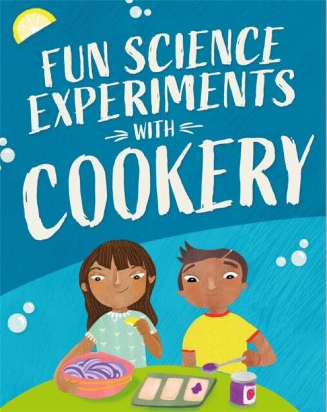 Fun Science: Experiments with Cookery av Claudia Martin