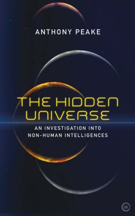 The Hidden Universe av Anthony Peake