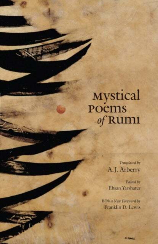 Mystical Poems of Rumi av Jalal al-Din Rumi