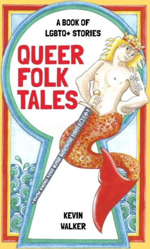 Queer Folk Tales av Kevin Walker