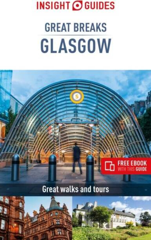 Insight Guides Great Breaks Glasgow (Travel Guide eBook) av Insight Guides Travel Guide