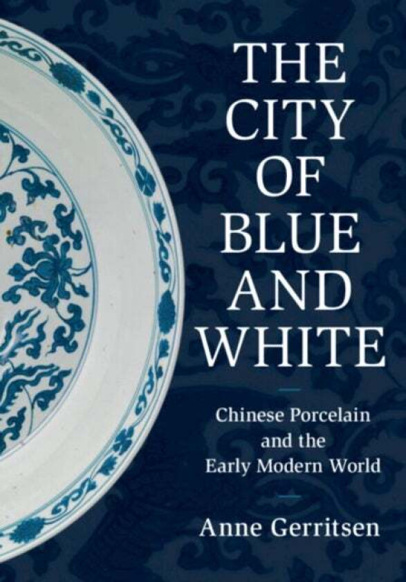 The City of Blue and White av Anne (University of Warwick) Gerritsen