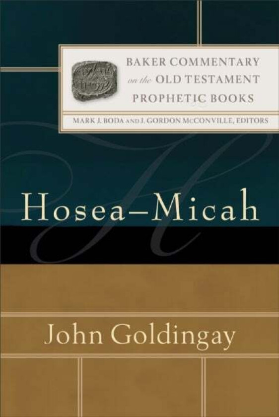 Hosea¿Micah av John Goldingay, Mark Boda, J. Mcconville