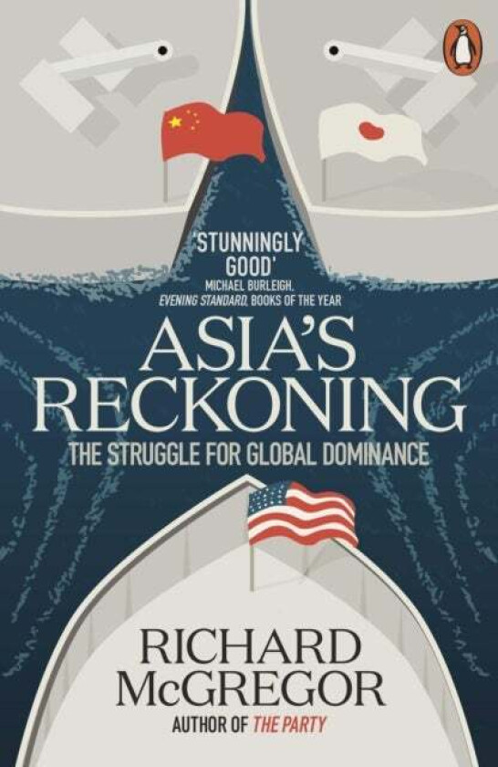 Asia's Reckoning av Richard McGregor