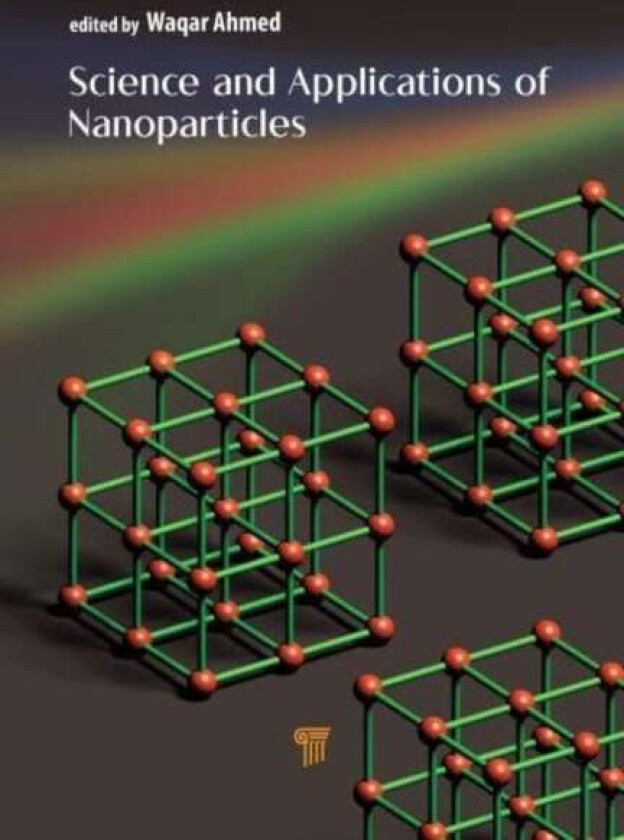 Science and Applications of Nanoparticles