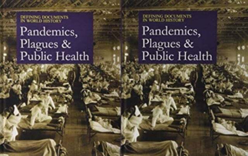 Defining Documents in World History: Plagues, Pandemics, and Public Health av Salem Press