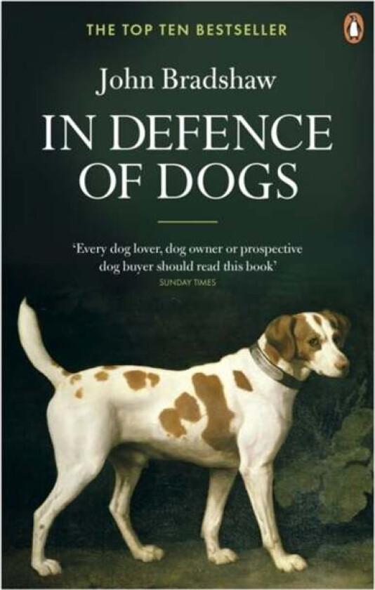 In Defence of Dogs av John Bradshaw