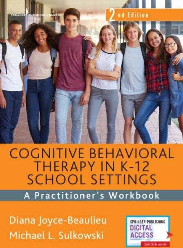 Cognitive Behavioral Therapy in K-12 School Settings av Diana Joyce-Beaulieu, Michael L. Sulkowski