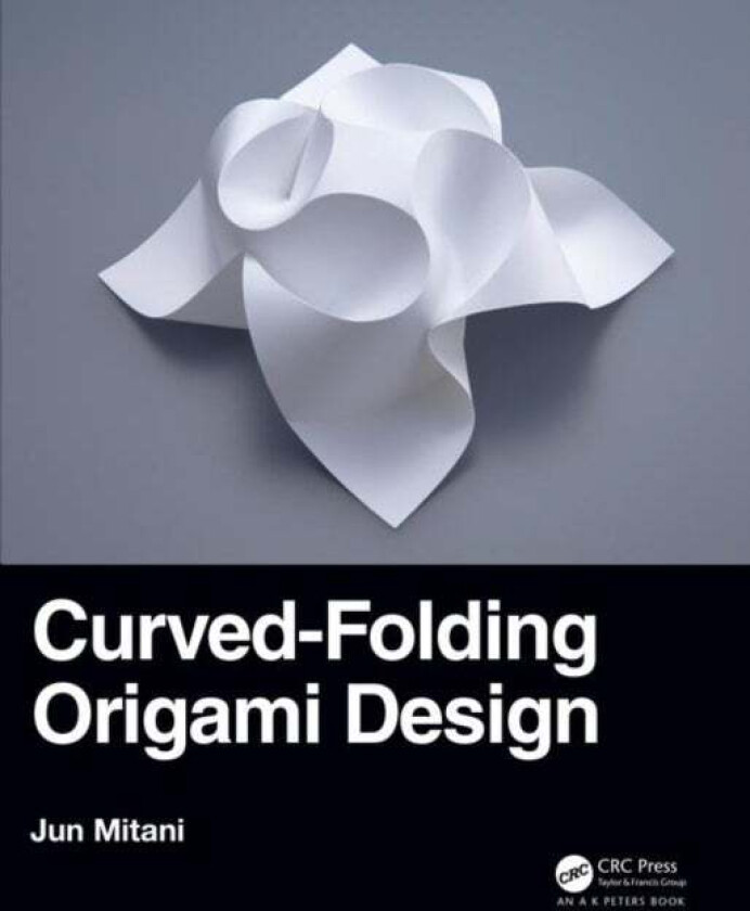 Curved-Folding Origami Design av Jun (University of Tsukuba Japan) Mitani