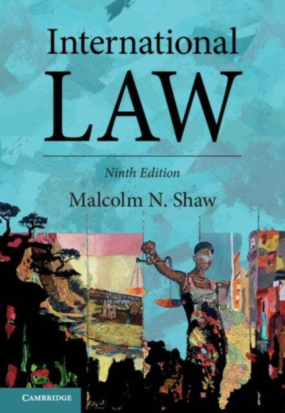 International Law av Malcolm N. Shaw