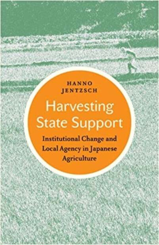 Harvesting State Support av Hanno Jentzsch