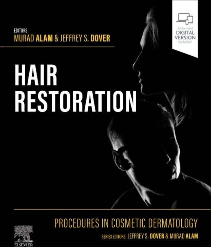 Procedures in Cosmetic Dermatology: Hair Restoration av Murad MD MSCI MBA (Professor and Vice Chair Department of Dermatology Alam, Departments of Sur