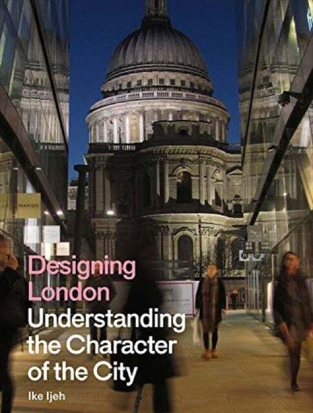 Designing London av Ike Ijeh