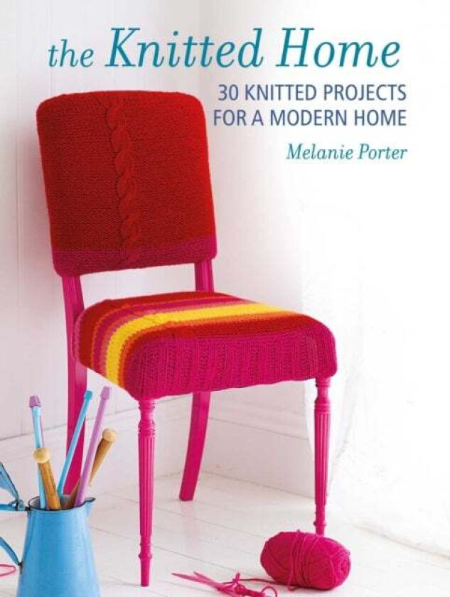 Knitted Home av Melanie Porter