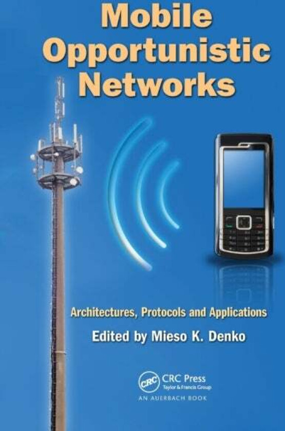 Mobile Opportunistic Networks