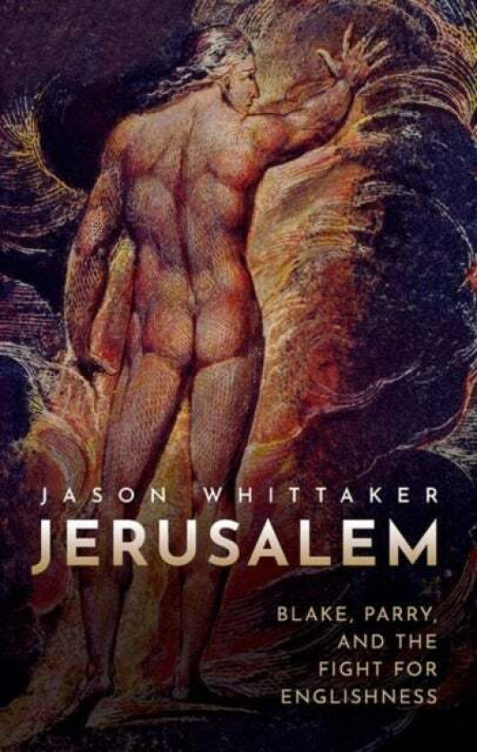 Jerusalem av Jason (Head of the School of English and Journalism University of Lincoln) Whittaker