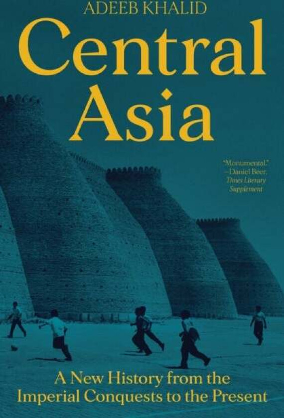 Central Asia av Adeeb Khalid