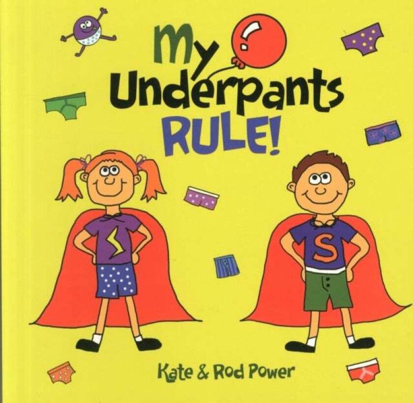 My Underpants Rule av Rod Power
