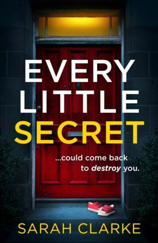 Every Little Secret av Sarah Clarke