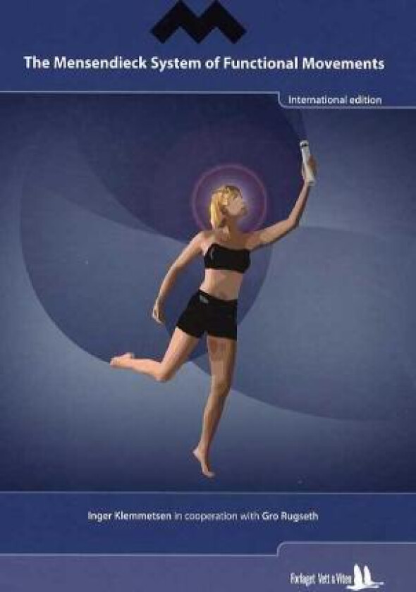 The mensendieck system of functional movements av Inger Klemmetsen