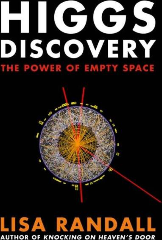 Higgs Discovery av Lisa Randall