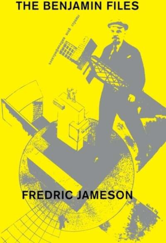 The Benjamin Files av Fredric Jameson
