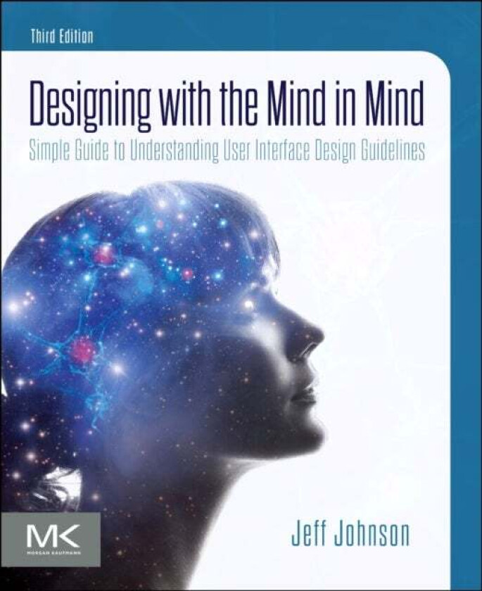 Designing with the Mind in Mind av Jeff (President and Principal Consultant  Johnson