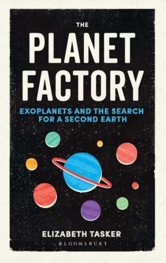 The Planet Factory av Elizabeth Tasker