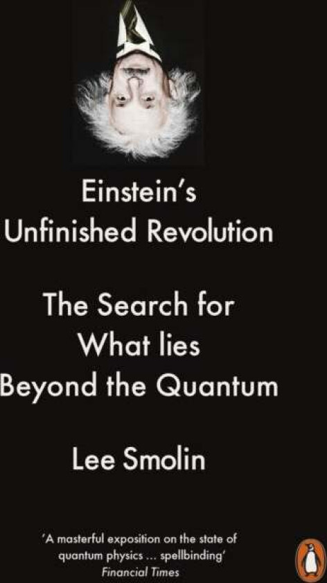 Einstein's Unfinished Revolution av Lee Smolin