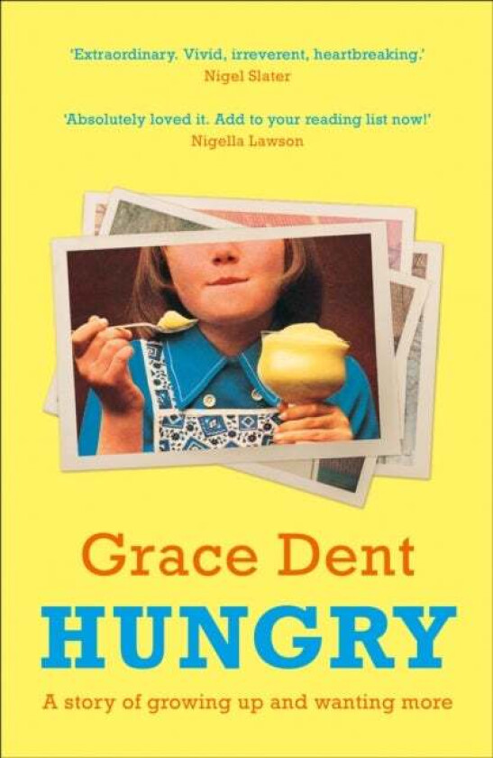 Hungry av Grace Dent