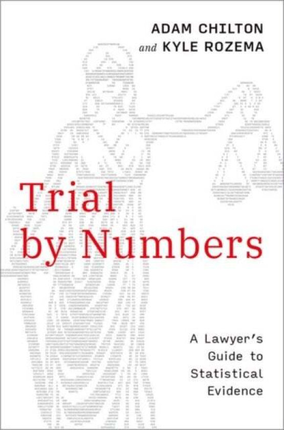 Trial by Numbers av Adam (Professor of Law Professor of Law Chilton
