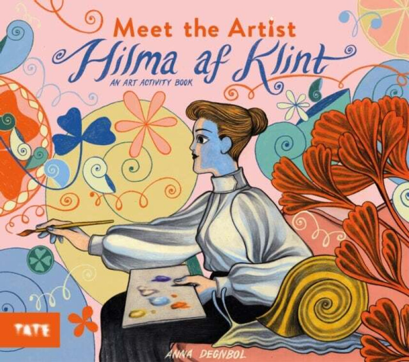 Meet the Artist: Hilma af Klint av Degnbol, Anna (ilt) (Paperback)