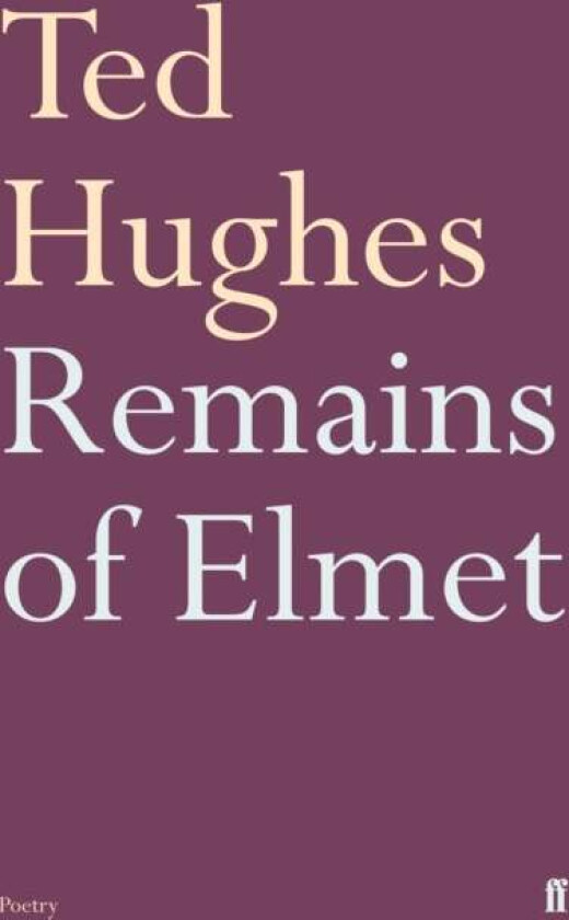 Remains of Elmet av Ted Hughes