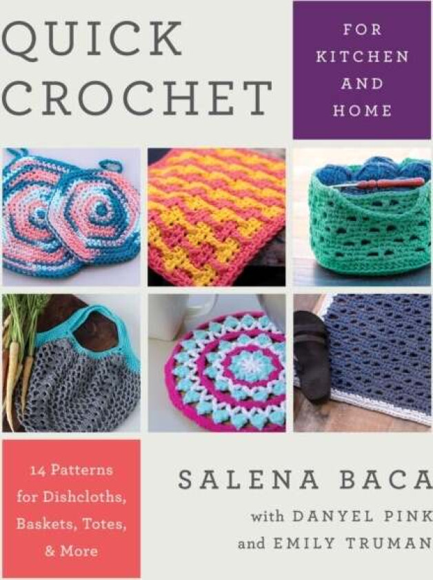 Quick Crochet for Kitchen and Home av Salena Baca