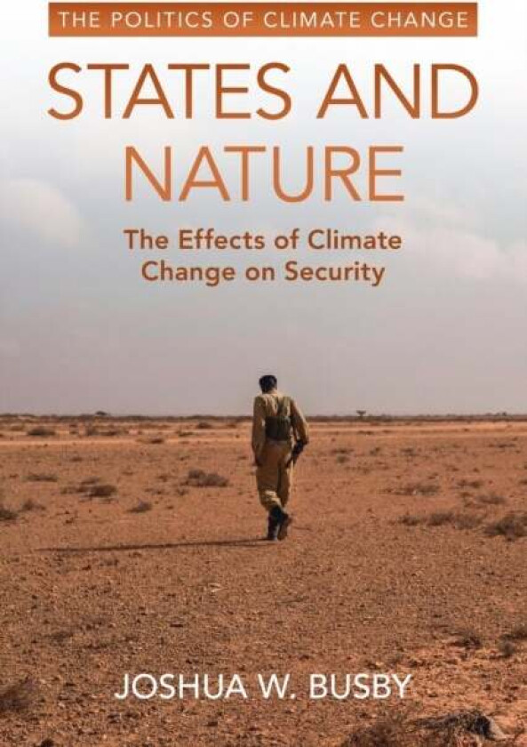 States and Nature av Joshua W. (University of Texas Austin) Busby