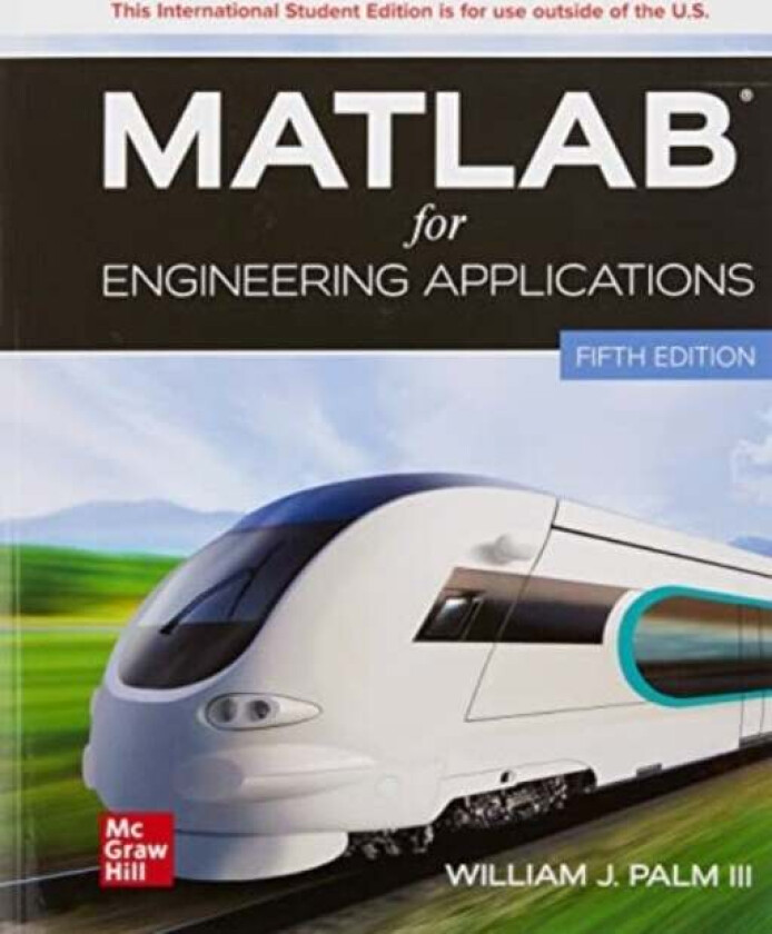 MATLAB for Engineering Applications ISE av William Palm