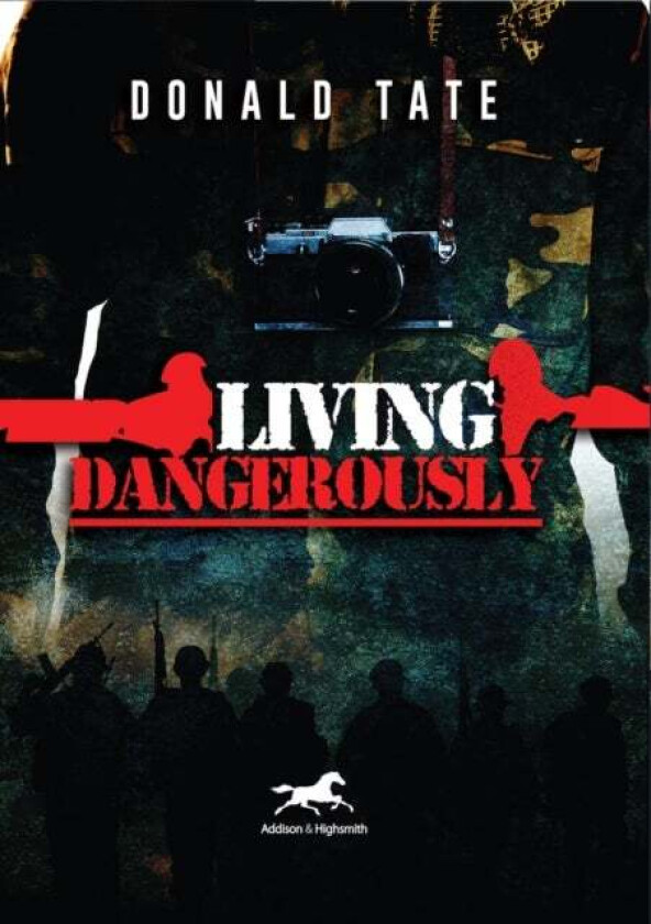 Living Dangerously av Donald Tate