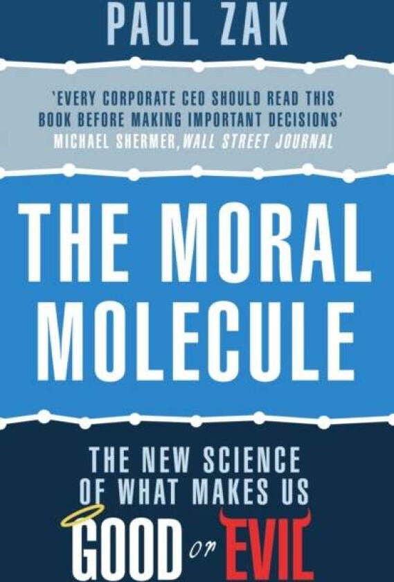 The Moral Molecule av Paul J. Zak