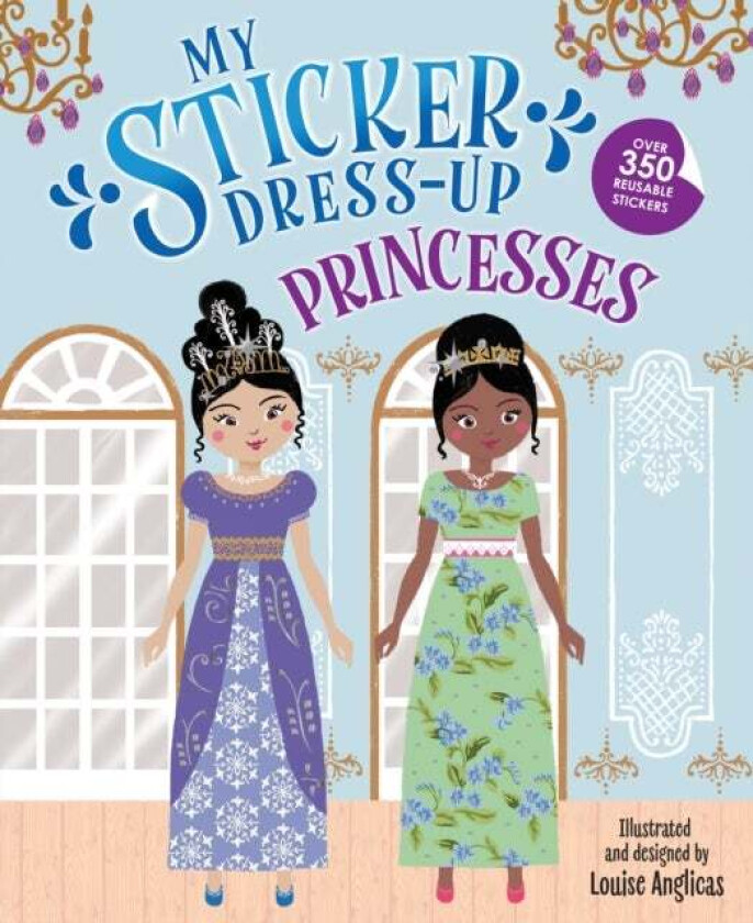 My Sticker Dress-Up: Princesses av Louise Anglicas