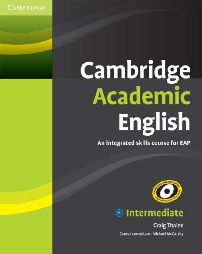 Cambridge Academic English B1+ Intermediate Student's Book av Craig Thaine